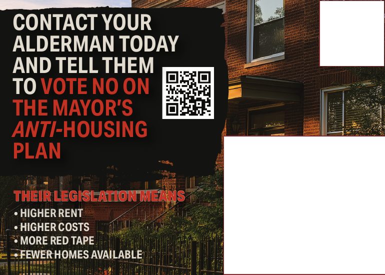 Campaign mailer back: Contact your alderman today and tell them to vote NO on the Mayor's anti-housing plan.